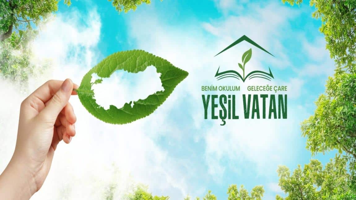 Yeşil Vatan-Benim Okulum Geleceğe Çare Eylül Ayı Etkinlikleri